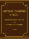 [Gutenberg 58450] • George Edmund Street Unpublished Notes and Reprinted Papers